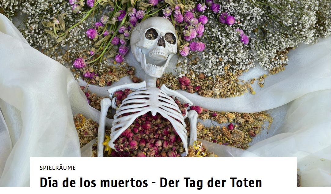 SPIELRÄUME Ö1 - Día de los muertos - Der Tag der Toten