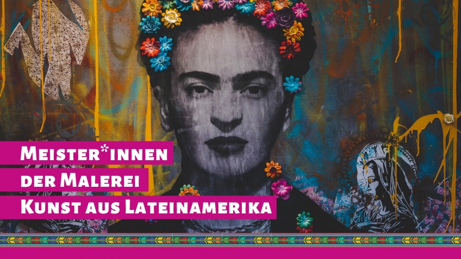 Meisterinnen_der_Malerei_-_Kunst_aus_Lateinamerika